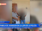 Trujillo: familia de Jhonsson en la lupa de la policía