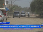 Trujillo: mejoramiento de calle Félix Aldao se paraliza en La Esperanza