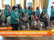 Trujillo: mujeres continúan trabajando por una sociedad con valores