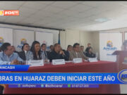 Áncash: obras en huaraz deben iniciar este año