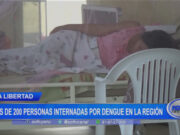 La Libertad: más de 200 personas internadas por dengue en la región