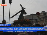 Procesión con más de 374 años de historia en Guatemala