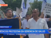 Lambayeque: médicos protestan en Gerencia de Salud