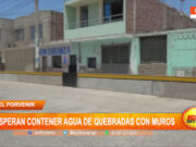 El Porvenir: esperan contener agua de quebradas con muros