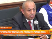 Trujillo: Revoredo pide traslado de criminales extranjeros