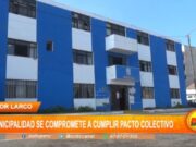 Trujillo: municipalidad de Víctor Larco se compromete a cumplir pacto colectivo