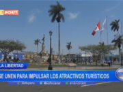 La Libertad: se unen para impulsar los atractivos turísticos