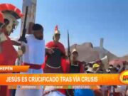 Chepén: así fue el Vía Crucis más alto del Perú