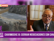 “30 abril se firma el contrato con Canadá para Chavimochic III”: Víctor Flores, congresista