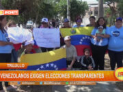 Trujillo: venezolanos exigen elecciones transparentes
