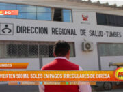 Tumbes: advierten 500 mil soles en pagos irregulares de Diresa