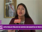 Trujillo: espectáculos públicos no cuentan con garantías de prefectura