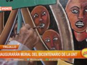 Trujillo: inaugurarán mural del Bicentenario de la UNT