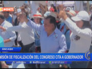 Áncash: comisión de fiscalización del Congreso cita a gobernador