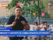 Trujillo: animador y cantante de cumbia denuncia extorsión