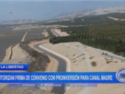 Autorizan firma de convenio con proinversión para canal madre