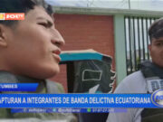 Tumbes: capturan a integrantes de banda delictiva ecuatoriana