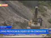 Áncash: lluvias provocan bloqueo de vía Conchucos