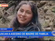 Áncash: buscan a asesino de madre de familia