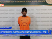Casa Grande: sujeto confesó participación en atentado contra local