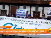 Trujillo: docentes del CIDUNT piden cumplimiento de sus derechos laborales