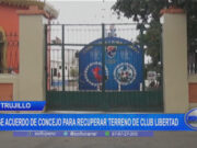 Trujillo: procurador se pronuncia sobre terreno del Club Libertad