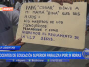 La Libertad: docentes de educación superior paralizan por 24 horas