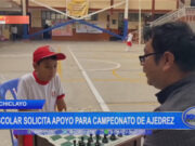 Chiclayo: escolar solicita apoyo para campeonato de ajedrez