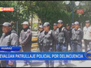 Huaraz: revalúan patrullaje policial por delincuencia
