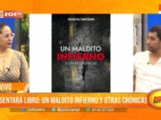 Presentará libro «Un maldito infierno y otras crónicas»