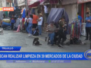 Trujillo: buscan realizar limpieza en 39 mercados de la ciudad