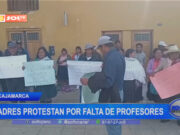 Cajamarca: padres protestan por falta de profesores