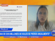 La Libertad: “Más de dos millones de soles se pierde anualmente”