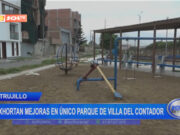 Trujillo: exhortan mejoras en único parque de Villa del Contador