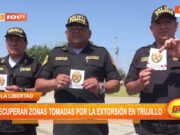 La Libertad: recuperan zonas tomadas por la extorsión