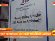 Nacional: Perú y Reino Unido celebran 200 años de amistad