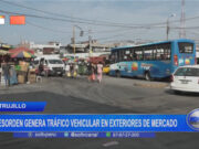 Trujillo: desorden genera tráfico vehicular en exteriores de mercado