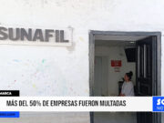 Cajamarca: más del 50% de empresas fueron multadas