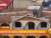 Áncash: construyen nuevo centro educativo inicial