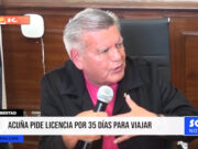 La Libertad: Acuña pide licencia por 35 días para viajar