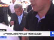 La Libertad: APP en silencio por Caso Mochasueldo