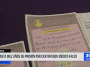 Trujillo: hasta diez años de prisión por certificado médico falso