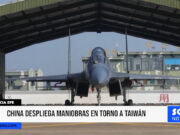 China intensifica maniobras militares cerca de Taiwán