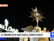 La Libertad: el próximo 30 de mayo será el Corpus Christi