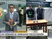 Trujillo: cae hermano de «Gringasho» por extorsión