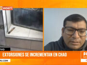 La Libertad: extorsiones se incrementan en Chao