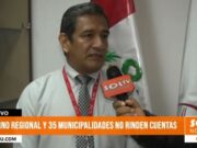Gobierno Regional y 35 municipalidades no rinden cuentas