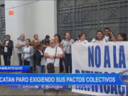Lambayeque: acatan paro exigiendo sus pactos colectivos