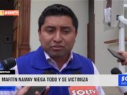 La Libertad: Martín Namay niega todo y se victimiza