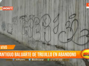 Trujillo: antiguo baluarte en estado de abandono